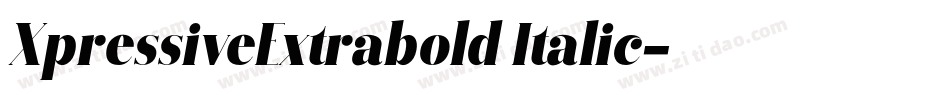 XpressiveExtrabold Italic字体转换